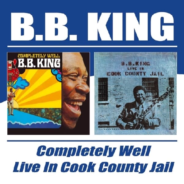 B.B. King - Completely Well | Live In Cook County Jail (CD)