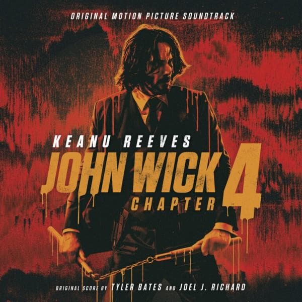 Tyler Bates & Joel Richard - John Wick Chapter 4