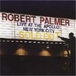 Robert Palmer - Live At The Apollo New York City