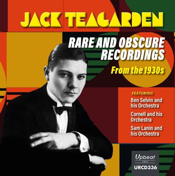Jack Teagarden - Rare And Obscure Recordings From The 1930s (CD)