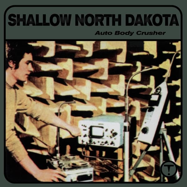 Shallow North Dakota - Auto Body Crusher (LP) (Remastered)