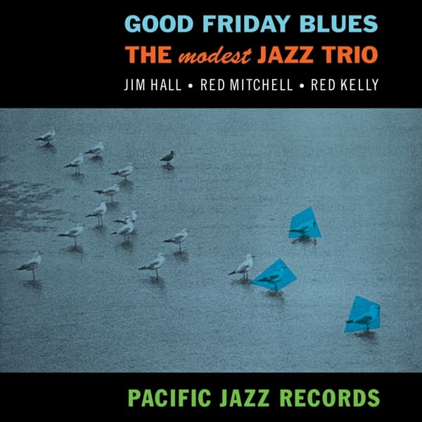 Modest Jazz Trio - Good Friday Blues (LP) (Tone Poet Series)