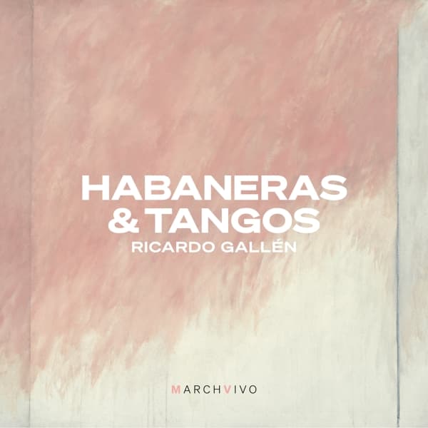 Ricardo Gallén - Habaneras & Tangos (CD)