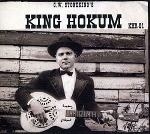 C.w. Stoneking - King Hokum  [us Import]