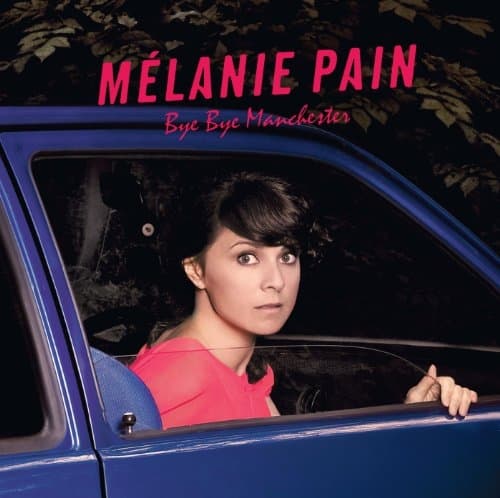 Mélanie Pain - Bye Bye Manchester (CD)