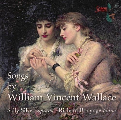 Sally Silver & Richard Bonynge - Wallace: Songs By William Vincent Wallace