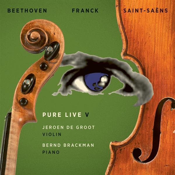 Jeroen De Groot & Bernd Brackman - Pure Live V: Beethoven / Franck / Saint-Saëns (CD)