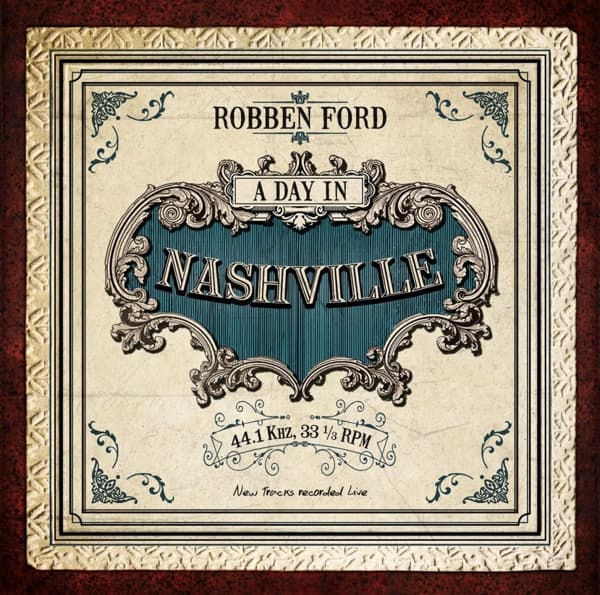 Robben Ford - A Day In Nashville (CD)