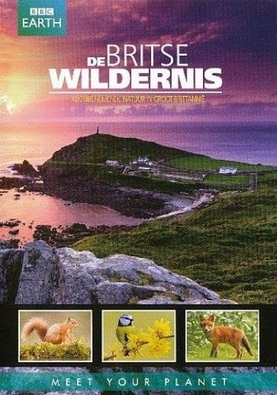 BBC Earth - De Britse Wildernis