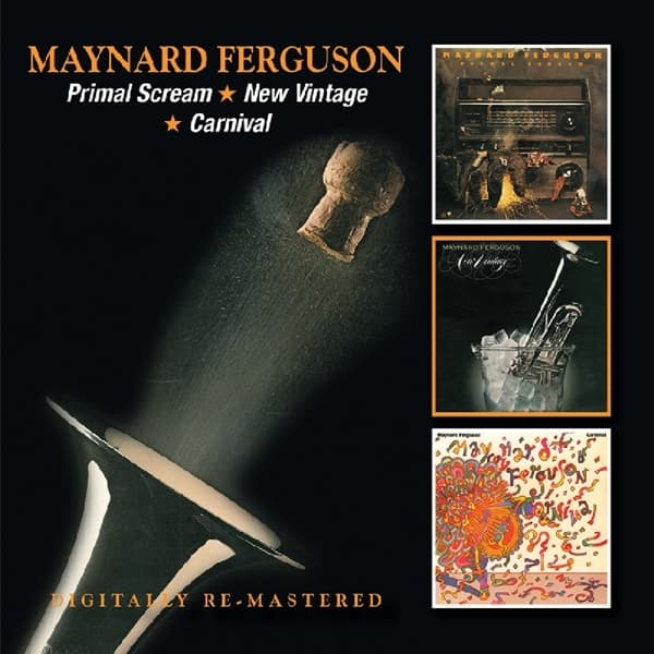 Maynard Ferguson - Primal Scream / New Vintage / Carnival (2 CD) (Remastered)
