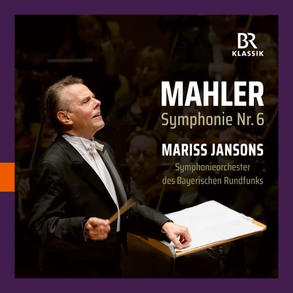 Symphonieorchester Des Bayerischen Rundfunks, Mariss Jansons - Mahler: Symphonie Nr. 6 (CD)