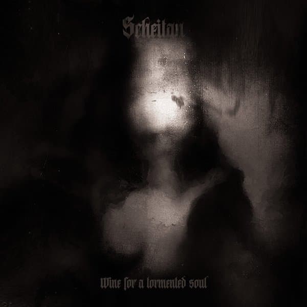 Scheitan - Wine For A Tormented Soul (LP)