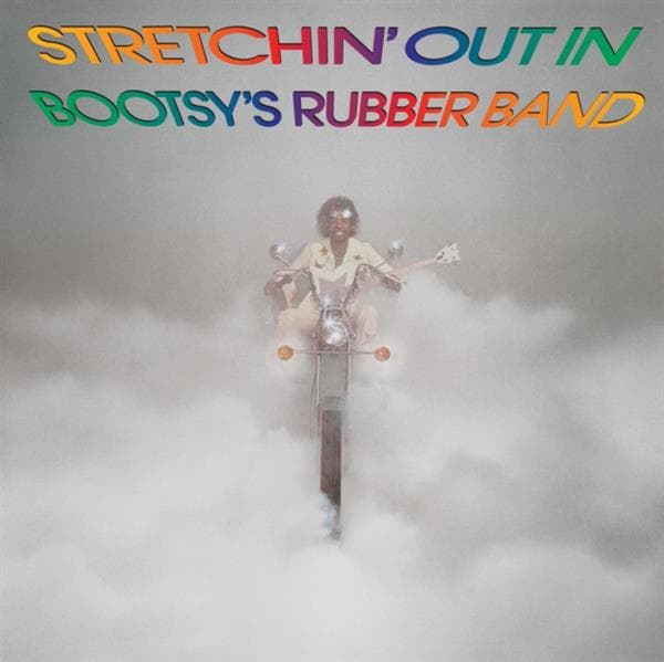 Bootsy Collins - Stretchin? Out In Bootsy?s Rubber Band (rhino Reserve) (spirit Of 76 Campaign)