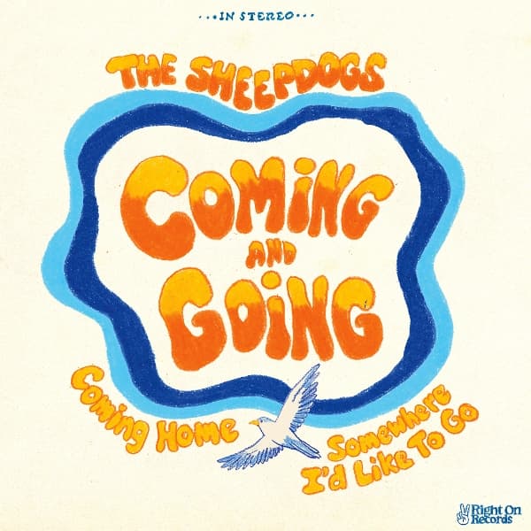 The Sheepdogs - Coming And Going (12" Single)