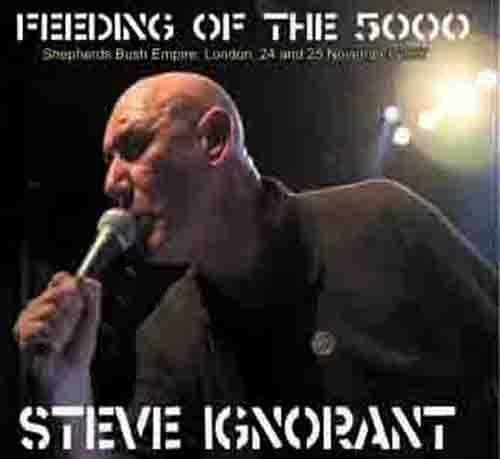 Steve Ignorant - Feeding Of The 5000
