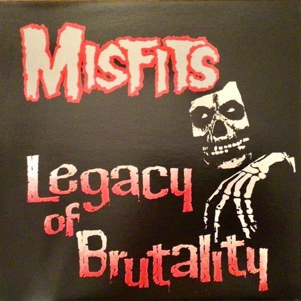 Misfits - Legacy Of Brutality