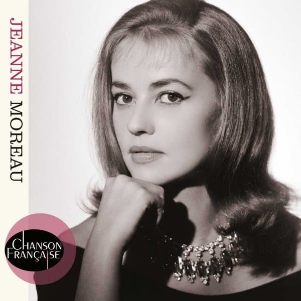 Jeanne Moreau - Chanson Francaise