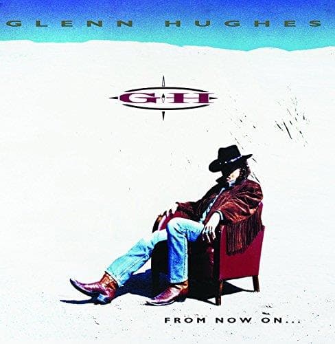Glenn Hughes - From Now On