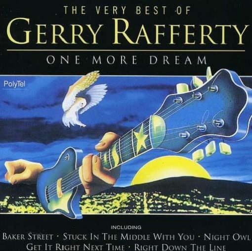 Gerry Rafferty - The Very Best Of Gerry Rafferty: One More Dream