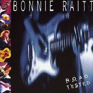 Bonnie Raitt - Road Tested