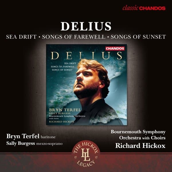 Bryn Terfel, Sally Burgess, Bournemouth Symphony Orchestra, Richard Hickox - Delius: Sea Drift | Songs Of Farewell | Songs Of Sunset (CD)