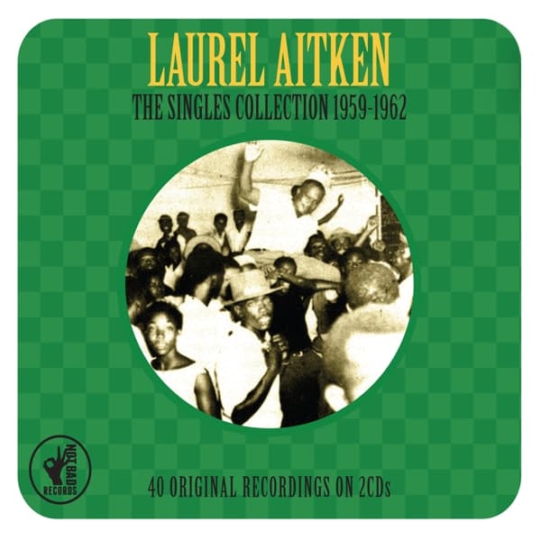 Laurel Aitken - Singles Collection'59-'62 (2 CD)