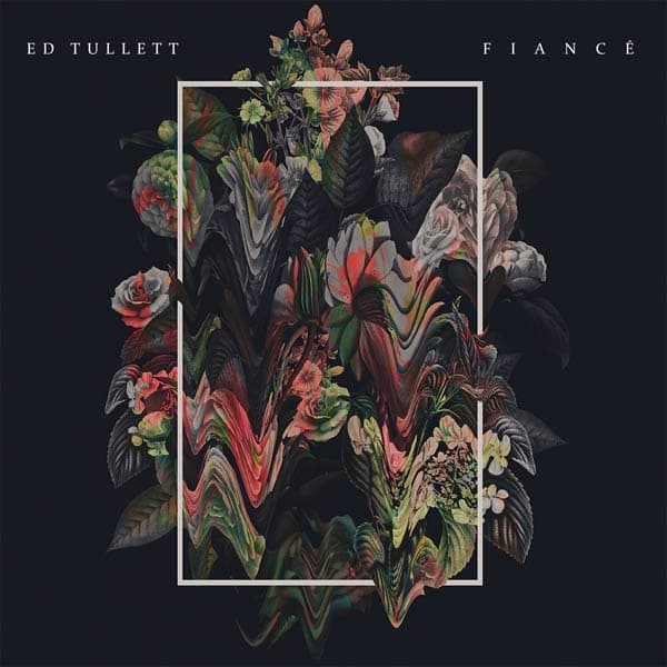 Ed Tullett - Fiancé (CD)