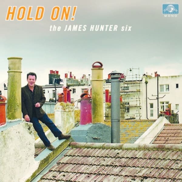 James Hunter Six - Hold On! (LP)