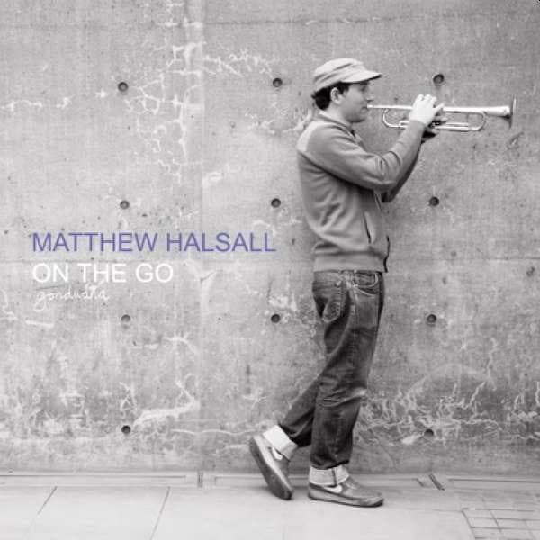 Matthew Halsall - On The Go (CD) (Special Edition)