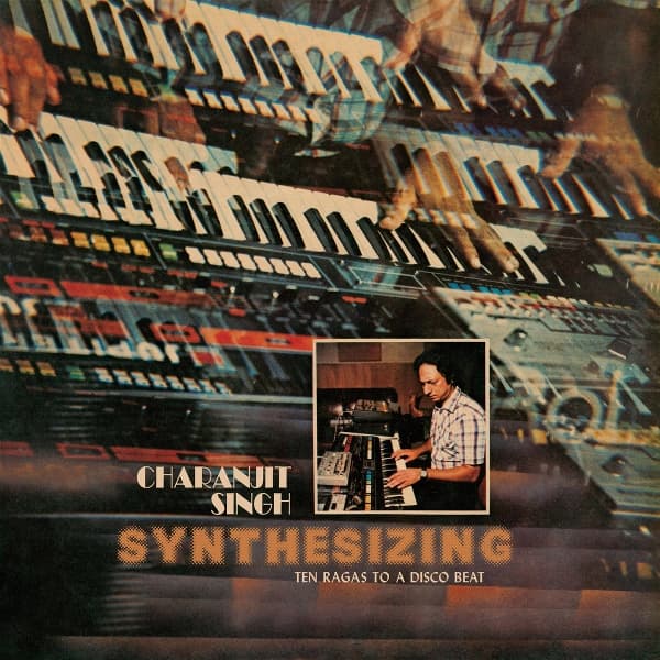Charanjit Singh - Synthesizing: Ten Ragas To Disco Beat (CD)