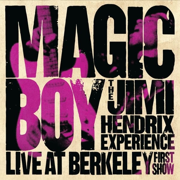 The Jimi Hendrix Experience - Magic Boy: The Jimi Hendrix Experience Live At Berkeley (2 LP)
